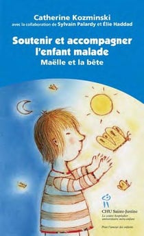 Soutenir et accompagner l'enfant malade - Maëlle et la bête