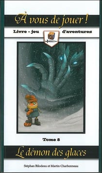À vous de jouer ! t.8 - le démon des glaces