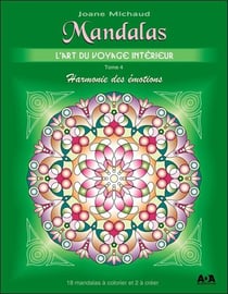 Mandalas - l'art du voyage intérieur t.4 - harmonie des émotions