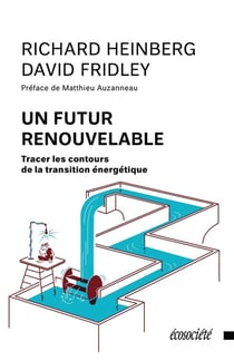 Un futur renouvelable - tracer les contours de la transition