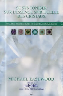 Se syntoniser sur l'essence spirituelle des cristaux