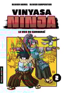 Vinyasa Ninja Tome 2 : la voie du samouraï