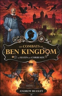 Les combats de Ben Kingdom t.2 - le festin des corbeaux