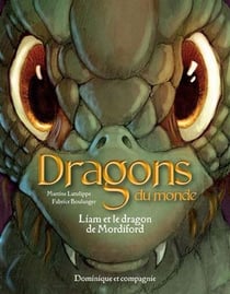Dragons du monde Tome 3 : Liam et le dragon de Mordiford