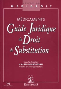 Medicaments - guide juridique de la substitution