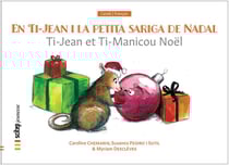 En ti-jean i la petita sariga de nadal - ti-jean et ti-manicou noël