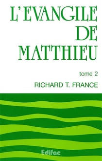 L'évangile de Matthieu t.2 - commentaire évangélique de la bible
