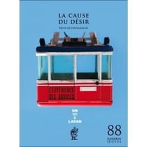 La cause du désir n.88 : l'expérience des addicts