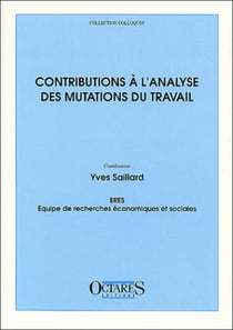 Contributions à l'analyse des mutations du travail