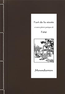L'art de la sieste et autres plaisirs poétiques de l'été