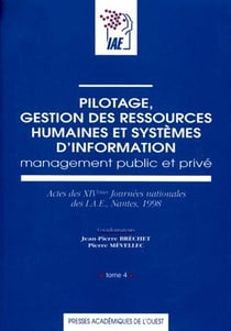 Pilotage, gestion des ressources humaines et systèmes d'information - management public et privé t.4