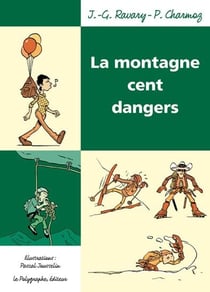La montagne - cent dangers