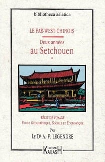 Deux années au Setchouen : récit de voyage, étude géographique, sociale et économique