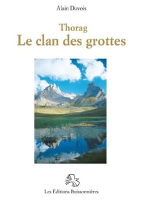 Thorag Tome 2 : Thorag et le clan des grottes