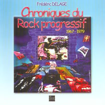 Chroniques du Rock progressif