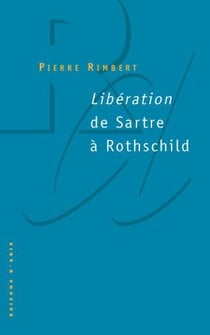 Libération - de Sartre à Rothschild