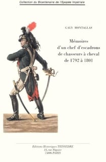 Mémoires d'un chef d'escadrons de chasseurs à cheval de 1792 à 1801