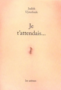 Je t'attendais...