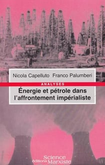 Énergie et pétrôle dans l'affrontement impérialiste