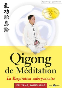 Qigong de méditation - al respiration embryonnaire