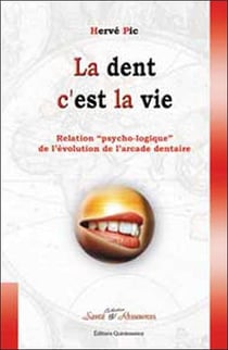 La dent c'est la vie