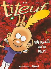 Titeuf Tome 8 : roit peoc'h da'm revr !