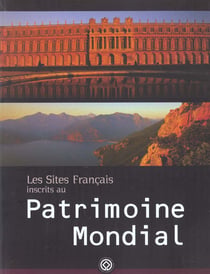 Les sites francais inscrits au patrimoine mondial