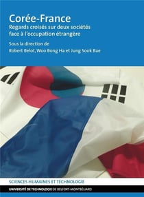 Corée-France : Regards croisés sur deux sociétés face à l'occupation étrangère