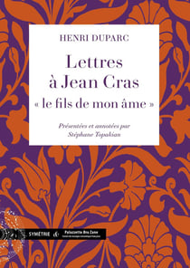 Lettres à Jean Cras "le fils de mon âme"