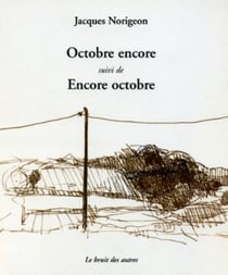 Octobre encore - encore octobre