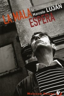 La mala espera