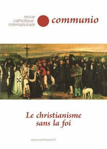 Revue Communio n.276 : le christianisme sans la foi