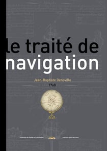 LE TRAITE DE NAVIGATION DE-BAPTISTE DENOVILLE (1760)