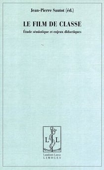 Le film de classe - étude sémiotique et enjeu didactique