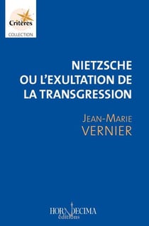 Nietzsche ou l'exultation de la transgression