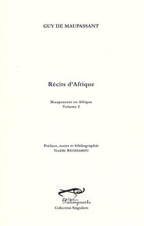 Récits d'Afrique, Maupassant en Afrique Tome 2