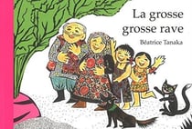 La grosse, grosse rave