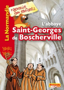 L'abbaye de Saint-Georges de Boscherville