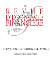 Revue d'économie financière n.120 : innovation, technologie et finance