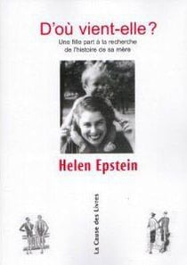 D'ou vient-elle ? une fille part à la recherche de l'histoire de sa mère