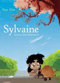 Sylvaine Tome 1 - itinéraire d'une enfant pauvre