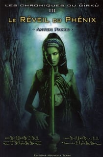 Les chroniques du girku, t.3 - le réveil du phénix