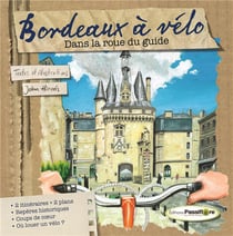 Bordeaux à vélo - dans la roue du guide