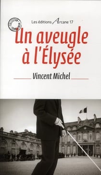 Un aveugle a l'elysee