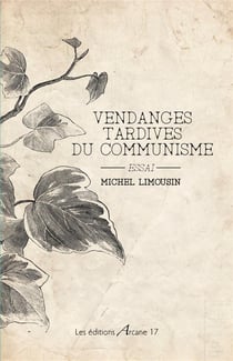 Les vendanges tardives du communisme