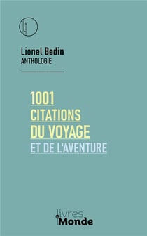 1001 citations du voyage et de l'aventure