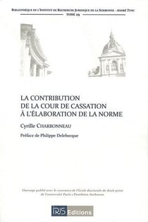 La contribution de la cour de cassation à l'élaboration de la norme