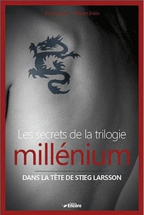 Les secrets de la trilogie millénium - dans la tête de stieg larsson