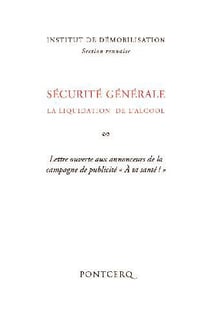 Sécurité générale - la liquidation de l'alcool - lettre ouverte aux annonceurs de la campagne de publicité « à ta santé ! »