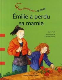 Emilie a perdu sa mamie